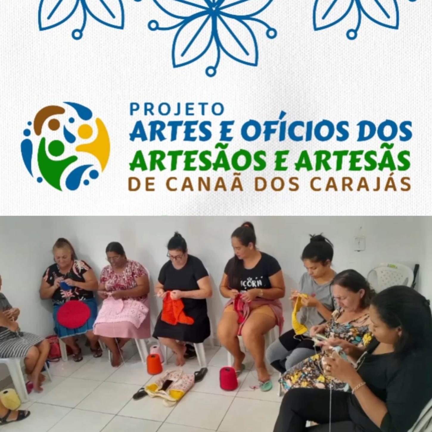 Artes e Ofícios: O projeto que mudou a vida da população de Canaã dos Carajás