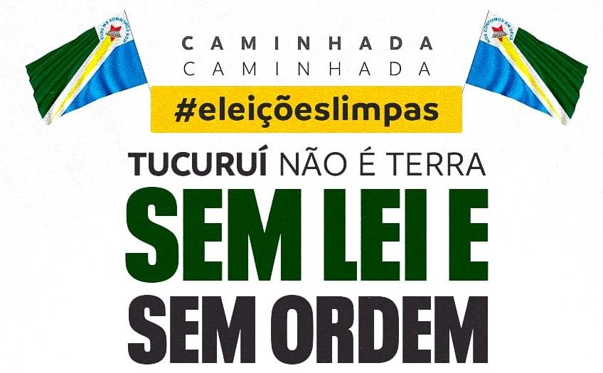 Por eleições limpas, entidades de Tucuruí organizam ato popular pela democracia