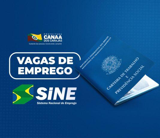 Canaã dos Carajás: Veja as vagas publicadas pelo Sine nesta segunda-feira (27)