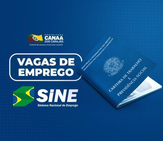 Canaã dos Carajás: Veja as vagas publicadas pelo Sine nesta sexta-feira (31)