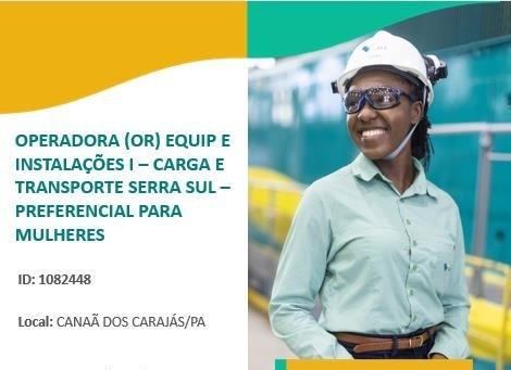 Vale abre vagas para mulheres operadoras em Parauapebas e Canaã dos Carajás