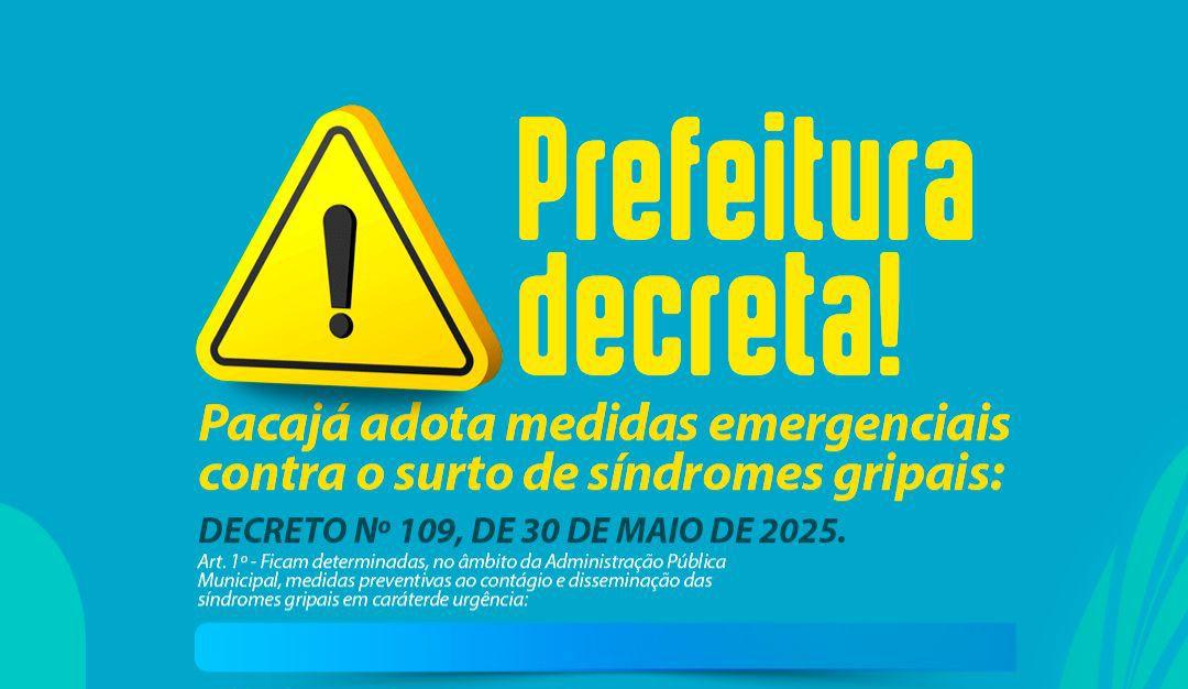 Pacajá em alerta: Prefeitura decreta medidas emergenciais contra surto de síndromes gripais