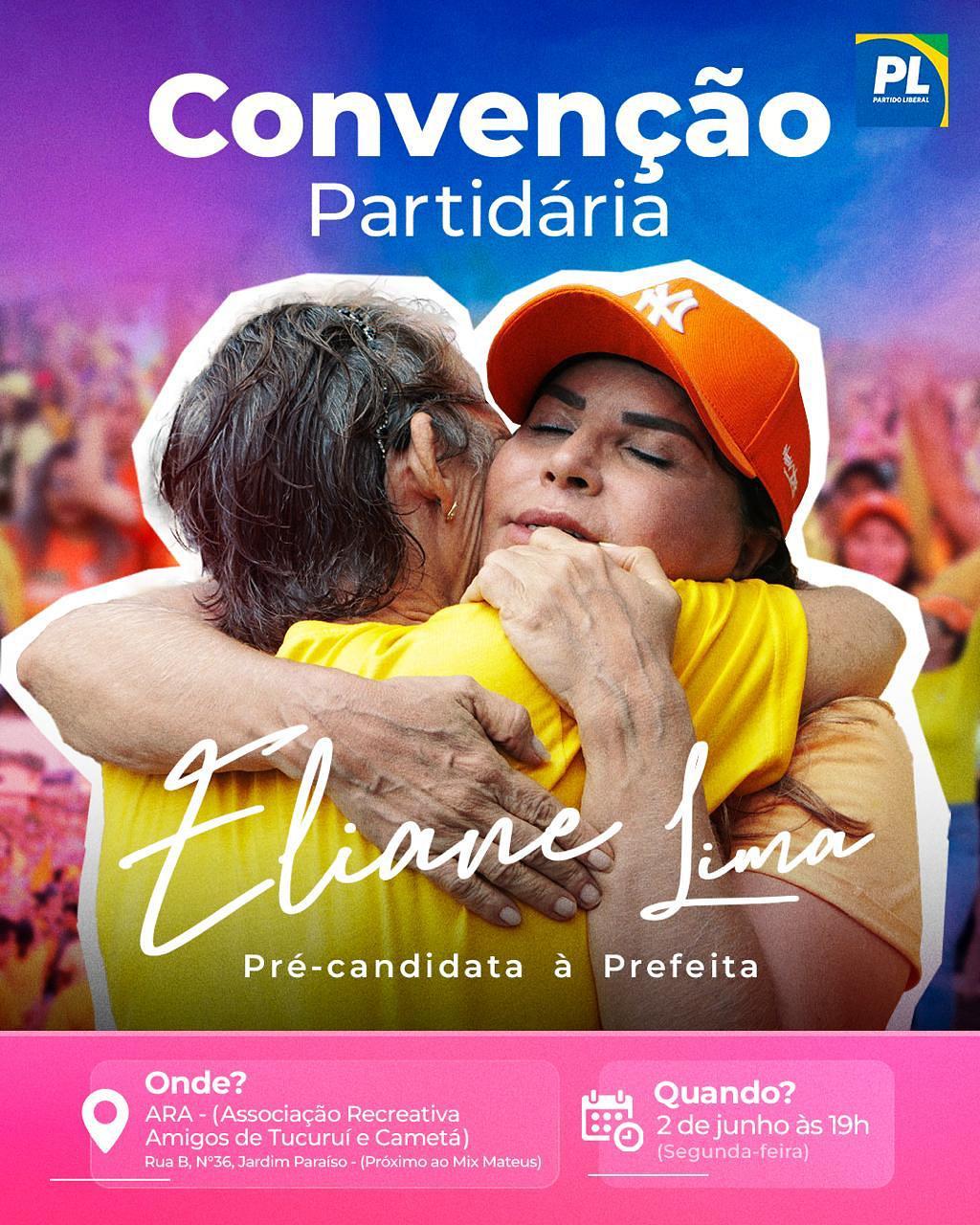 Tucuruí: Eliane Lima anuncia convenção para segunda 2 de junho
